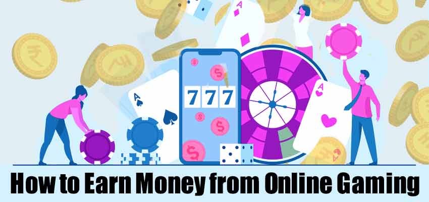 How to Earn Money from Online Gaming