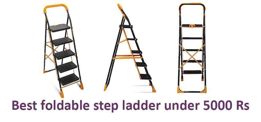 best foldable step ladder under 5000 Rs